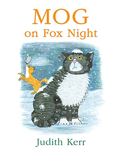 Mog on Fox Night: The illustrated adventures of the nations favourite cat, from the author of The Tiger Who Came To Tea The Happy Book Stack
