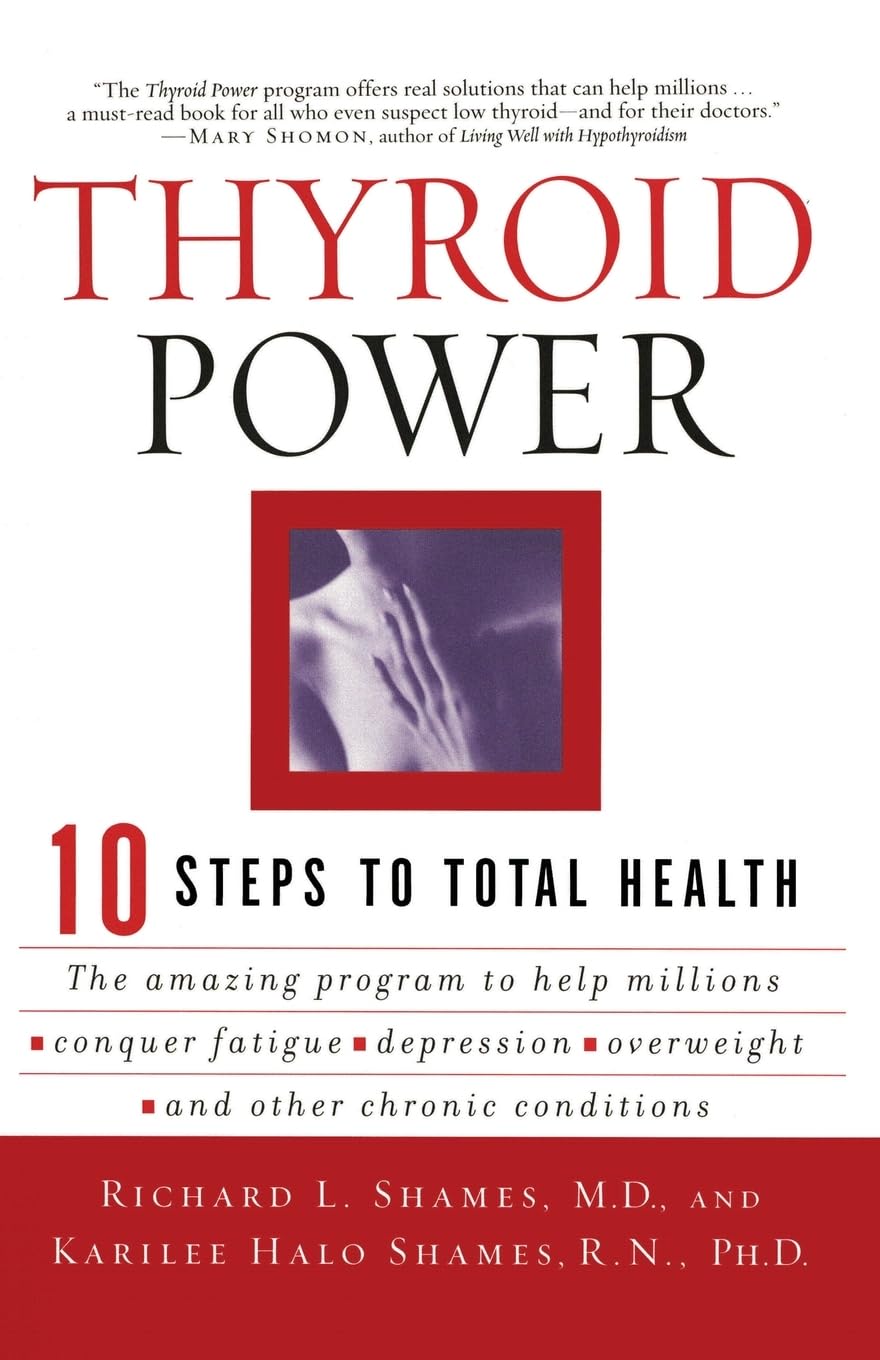 Thyroid Power: Ten Steps to Total Health The Happy Book Stack
