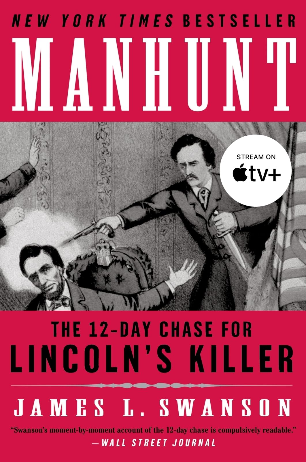 Manhunt: The 12-Day Chase for Lincoln's Killer (P.S.) The Happy Book Stack