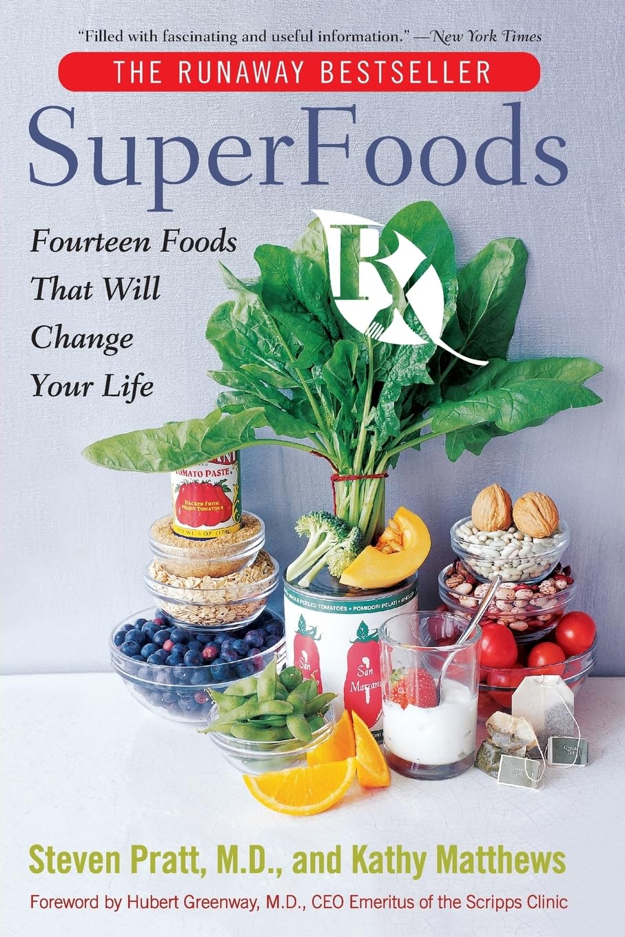 SuperFoods Rx: Fourteen Foods That Will Change Your Life – A Bestselling Guide to Heart Health and Disease Prevention The Happy Book Stack