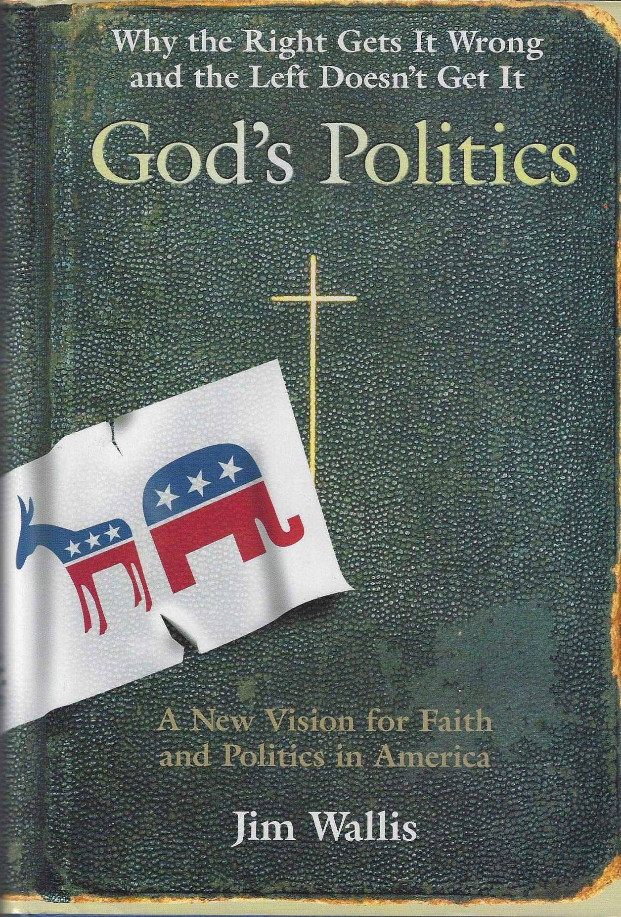 God's Politics: Why the Right Gets It Wrong and the Left Doesn't Get It The Happy Book Stack