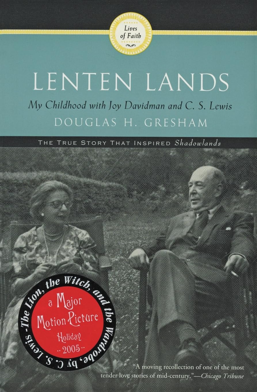 Lenten Lands: My Childhood with Joy Davidman and C.S. Lewis The Happy Book Stack