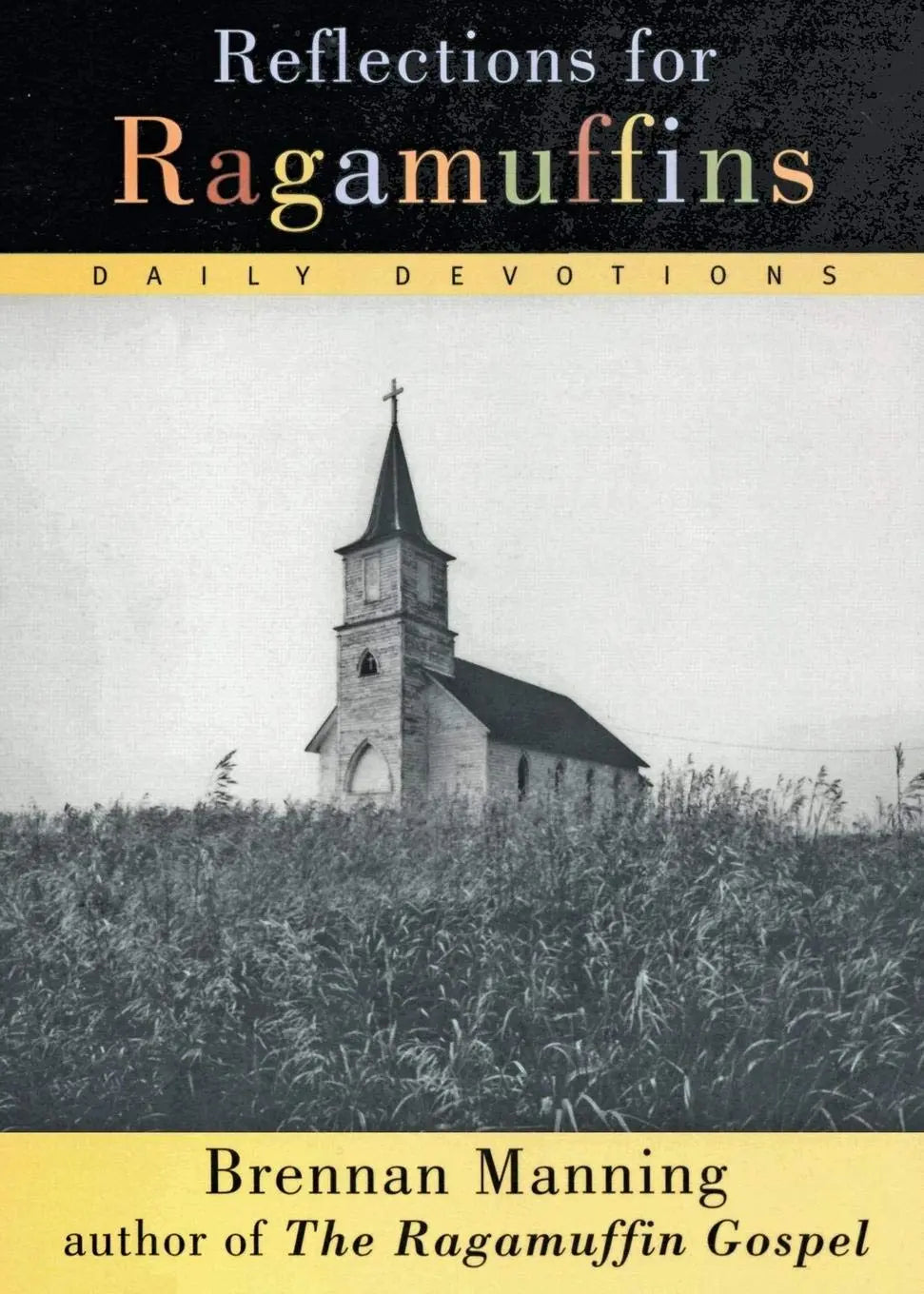 Reflections for Ragamuffins: Daily Devotions from the Writings of Brennan Manning The Happy Book Stack