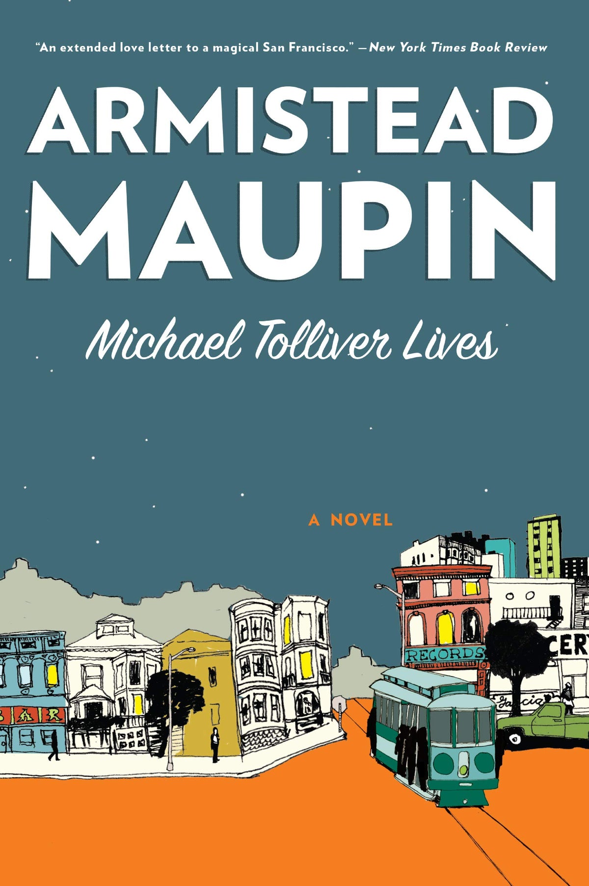 Michael Tolliver Lives: A Novel (Tales of the City, 7) The Happy Book Stack