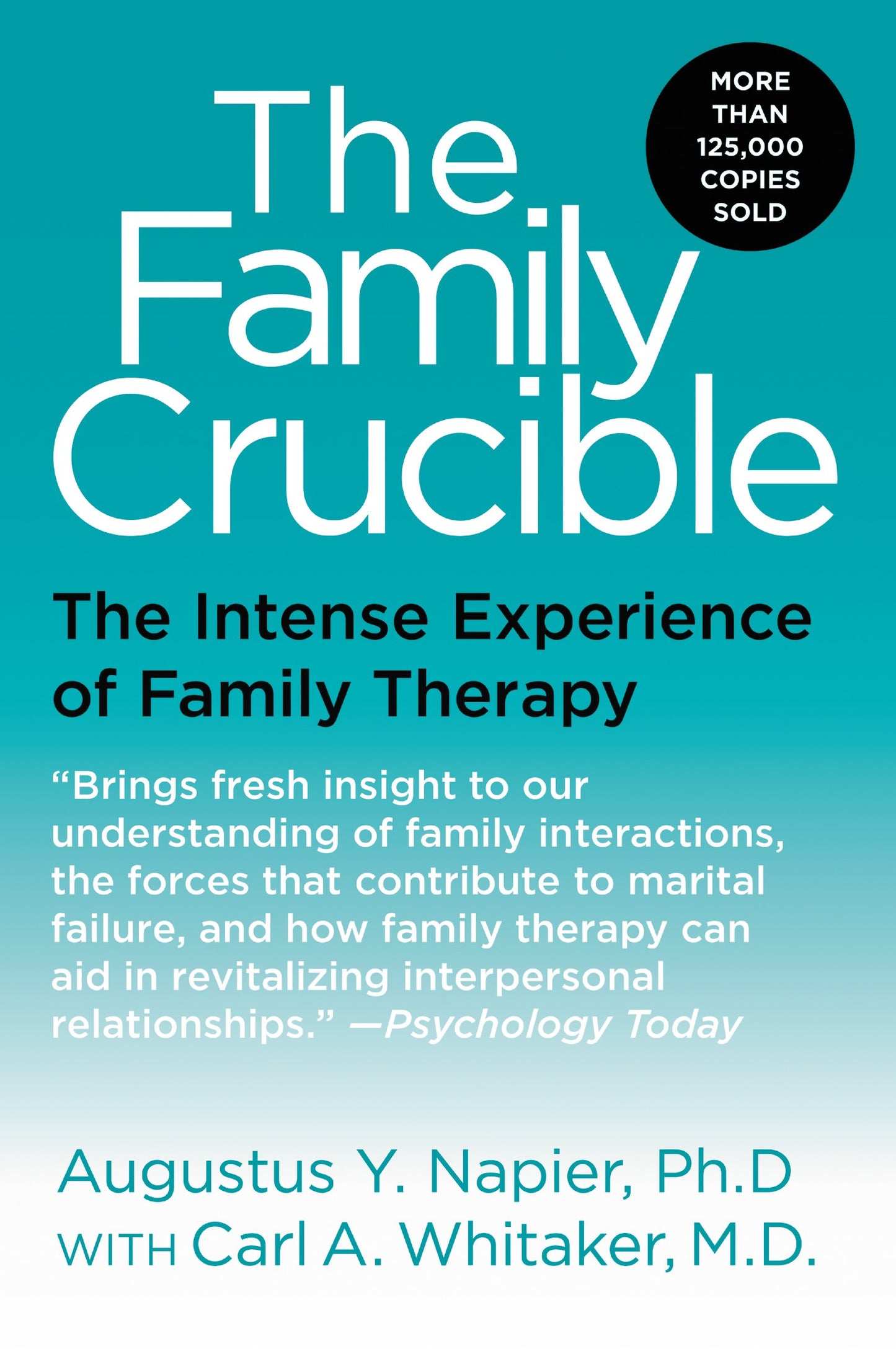 The Family Crucible: The Intense Experience of Family Therapy (Perennial Library) - 3446