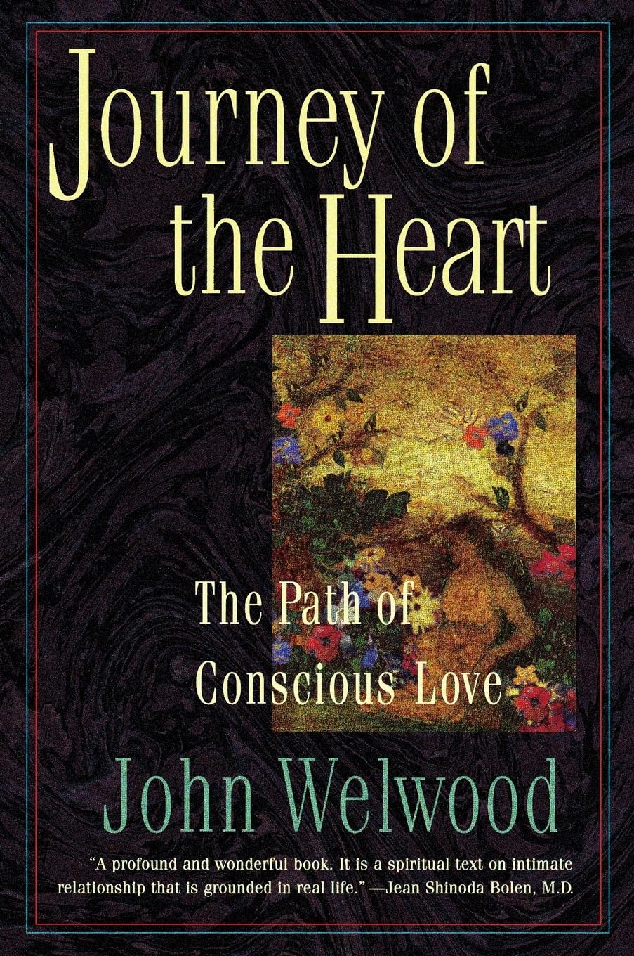 Journey of the Heart: The Path of Conscious Love The Happy Book Stack