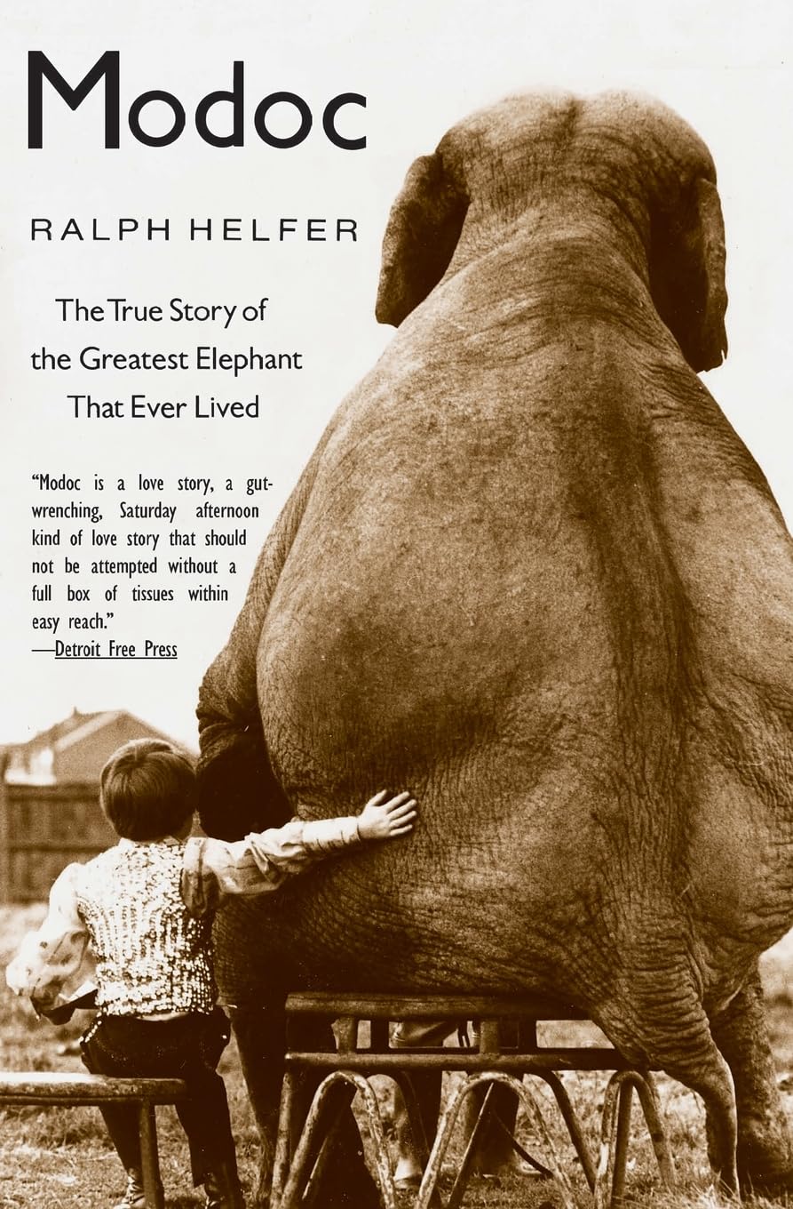 Modoc: The True Story of the Greatest Elephant That Ever Lived The Happy Book Stack