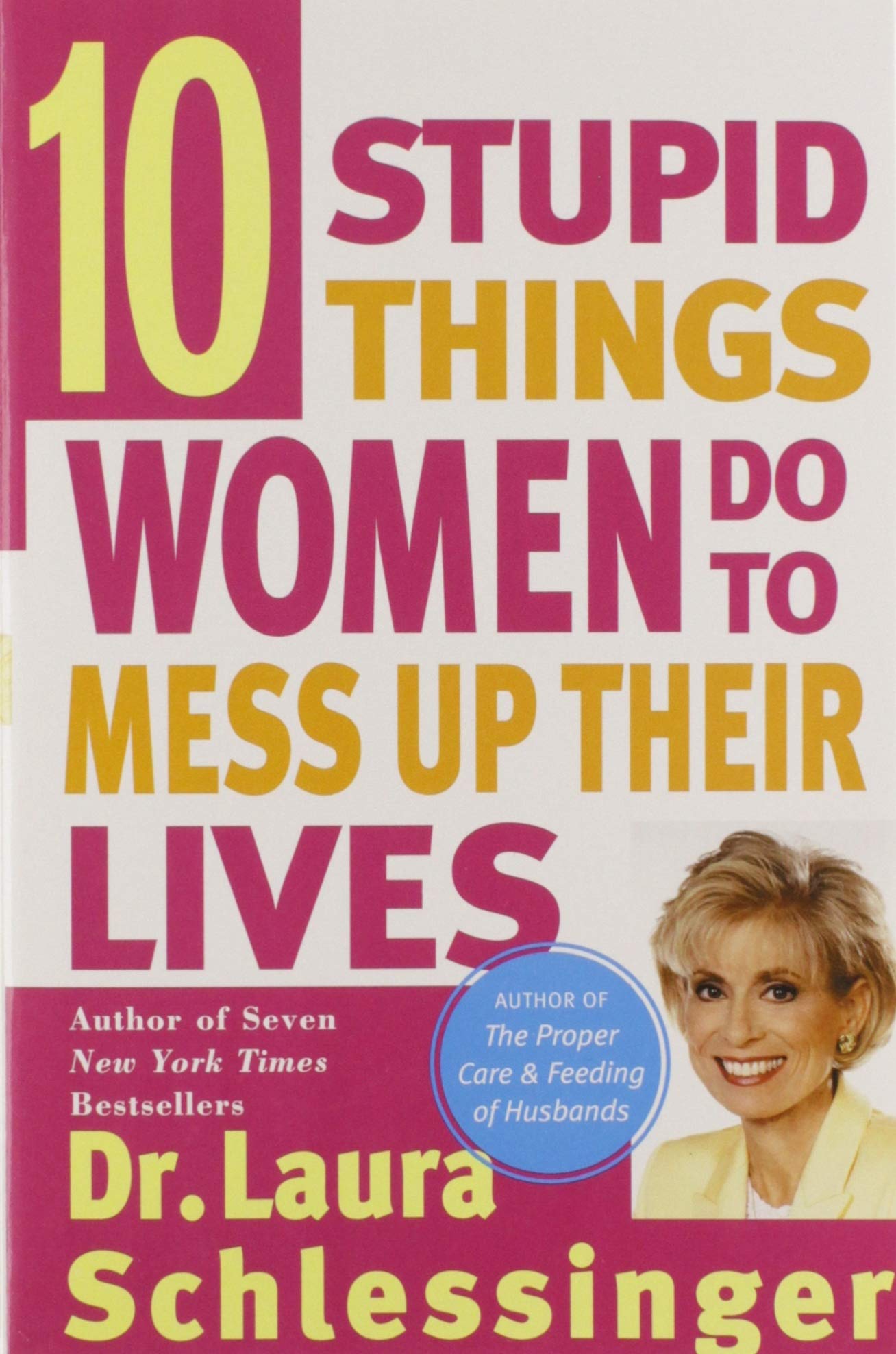 Ten Stupid Things Women Do to Mess Up Their Lives The Happy Book Stack