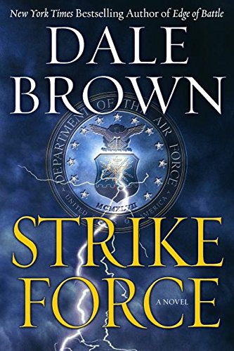 Strike Force: A Novel (Patrick McLanahan, 25) The Happy Book Stack