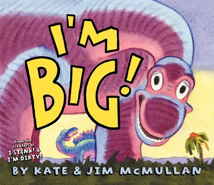 I'm Big! (Kate and Jim Mcmullan) The Happy Book Stack