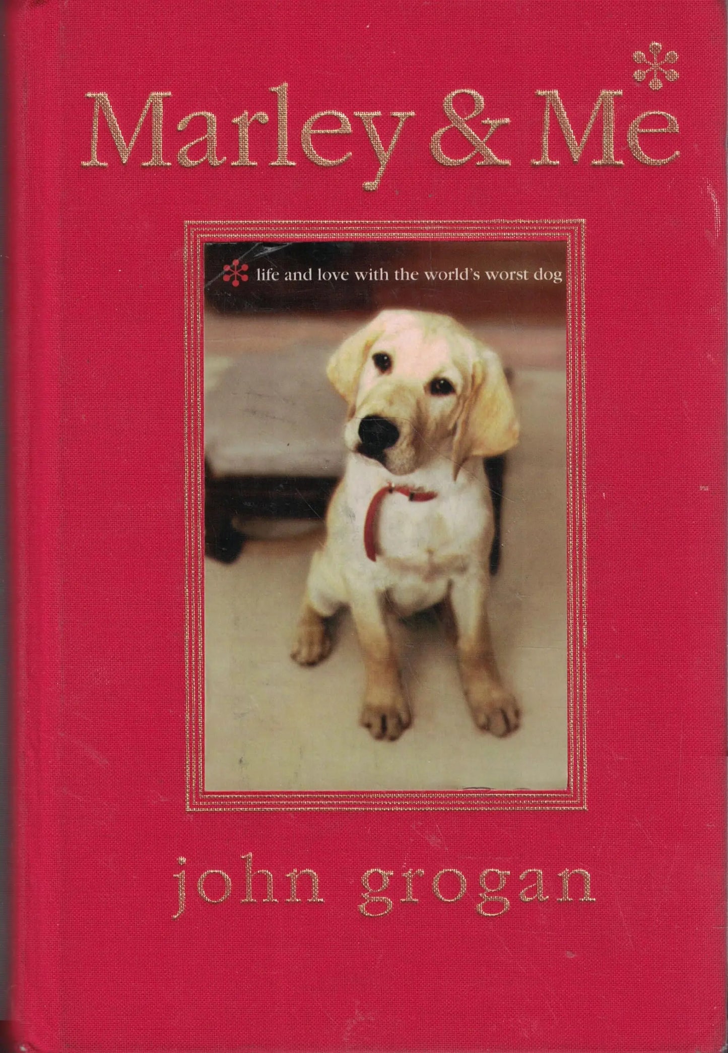 Marley & Me Illustrated Edition: Life and Love with the World's Worst Dog The Happy Book Stack