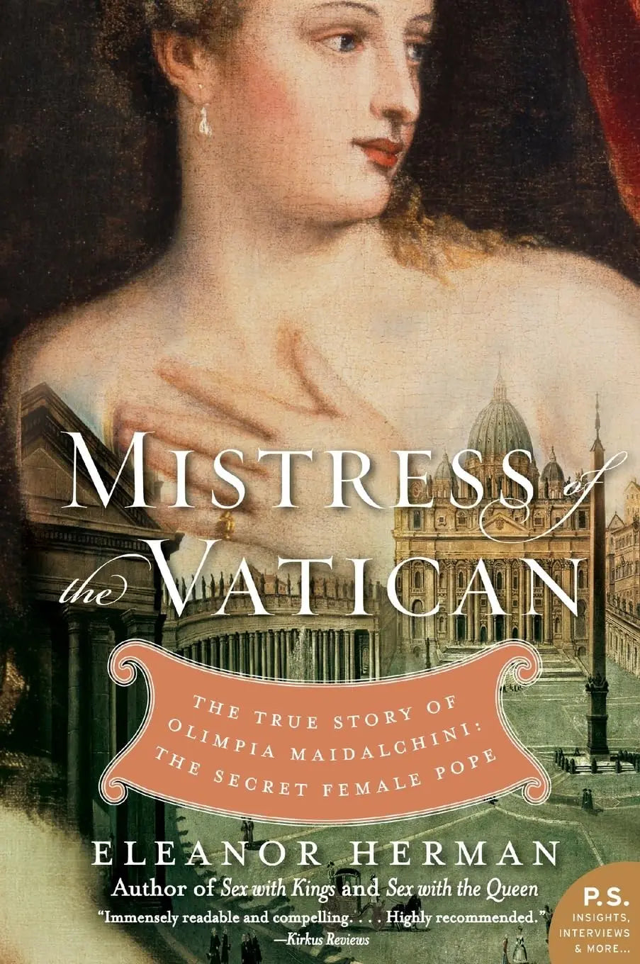 Mistress of the Vatican: The True Story of Olimpia Maidalchini: The Secret Female Pope The Happy Book Stack