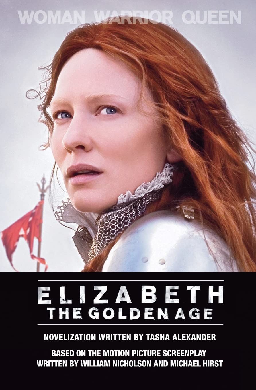 Elizabeth: The Golden Age: An Epic of Royal Duty, Forbidden Love, and Treachery at Sixteenth-Century England's Throne The Happy Book Stack