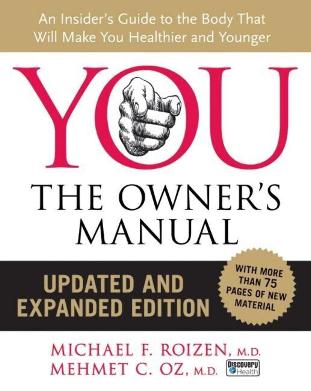 YOU: The Owner's Manual: An Insider's Guide to the Body that Will Make You Healthier and Younger – Take Control of Your Genes, Aging, and Health: The #1 Bestseller The Happy Book Stack