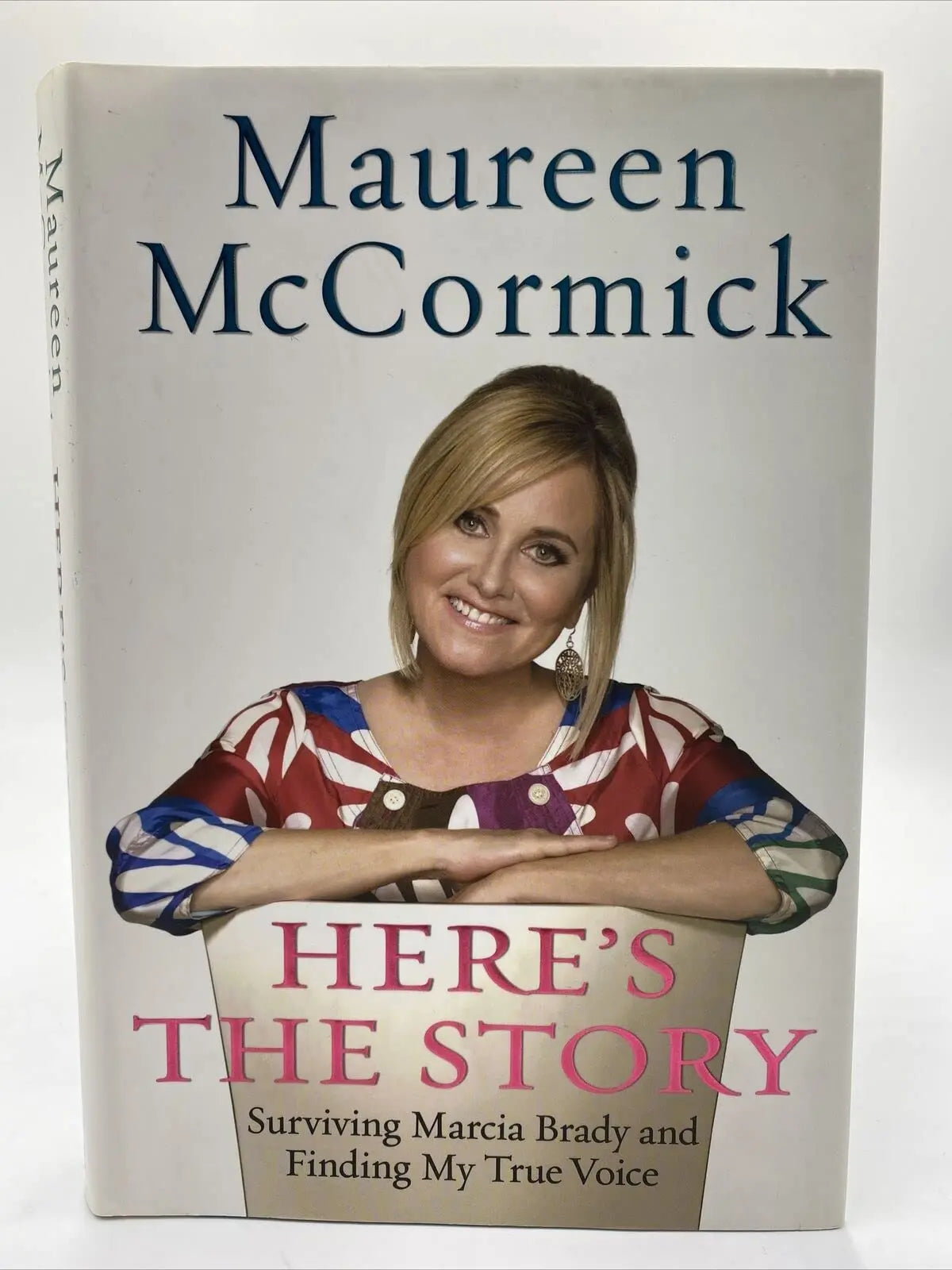 Here's the Story: Surviving Marcia Brady and Finding My True Voice The Happy Book Stack
