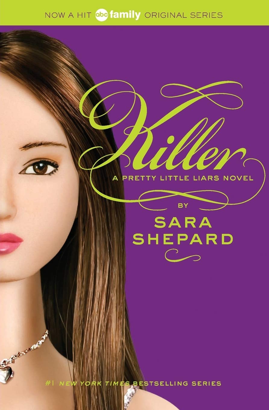 Killer (Pretty Little Liars, Book 6) The Happy Book Stack
