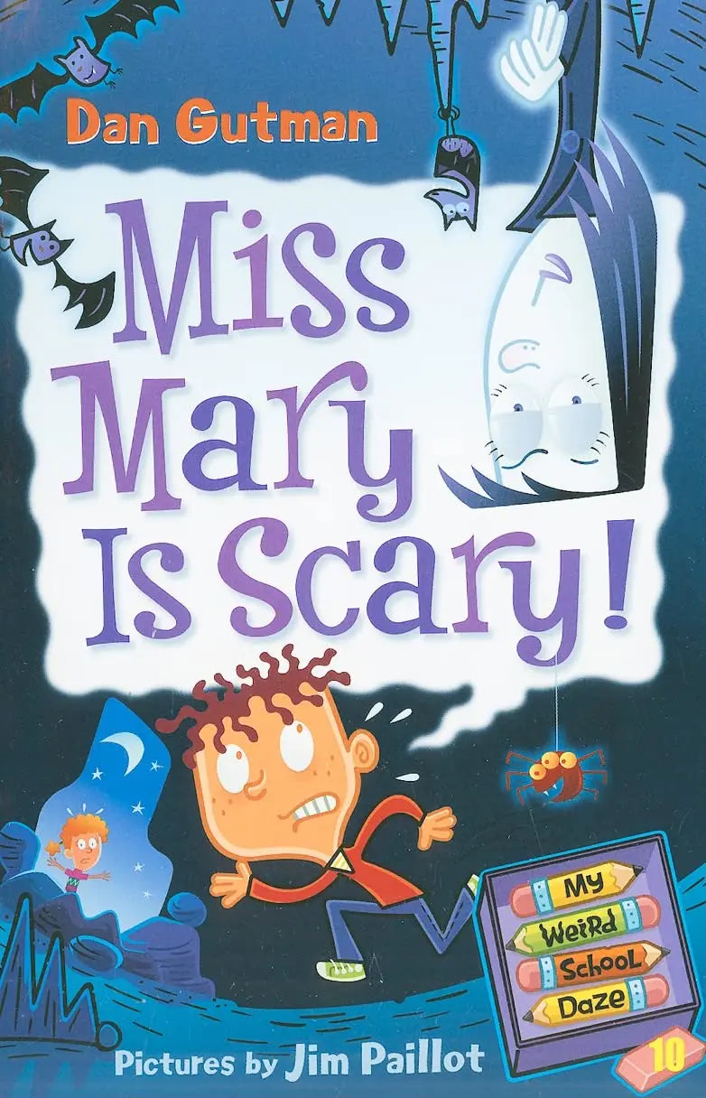 Miss Mary is Scary! (My Weird School Daze, No. 10) The Happy Book Stack