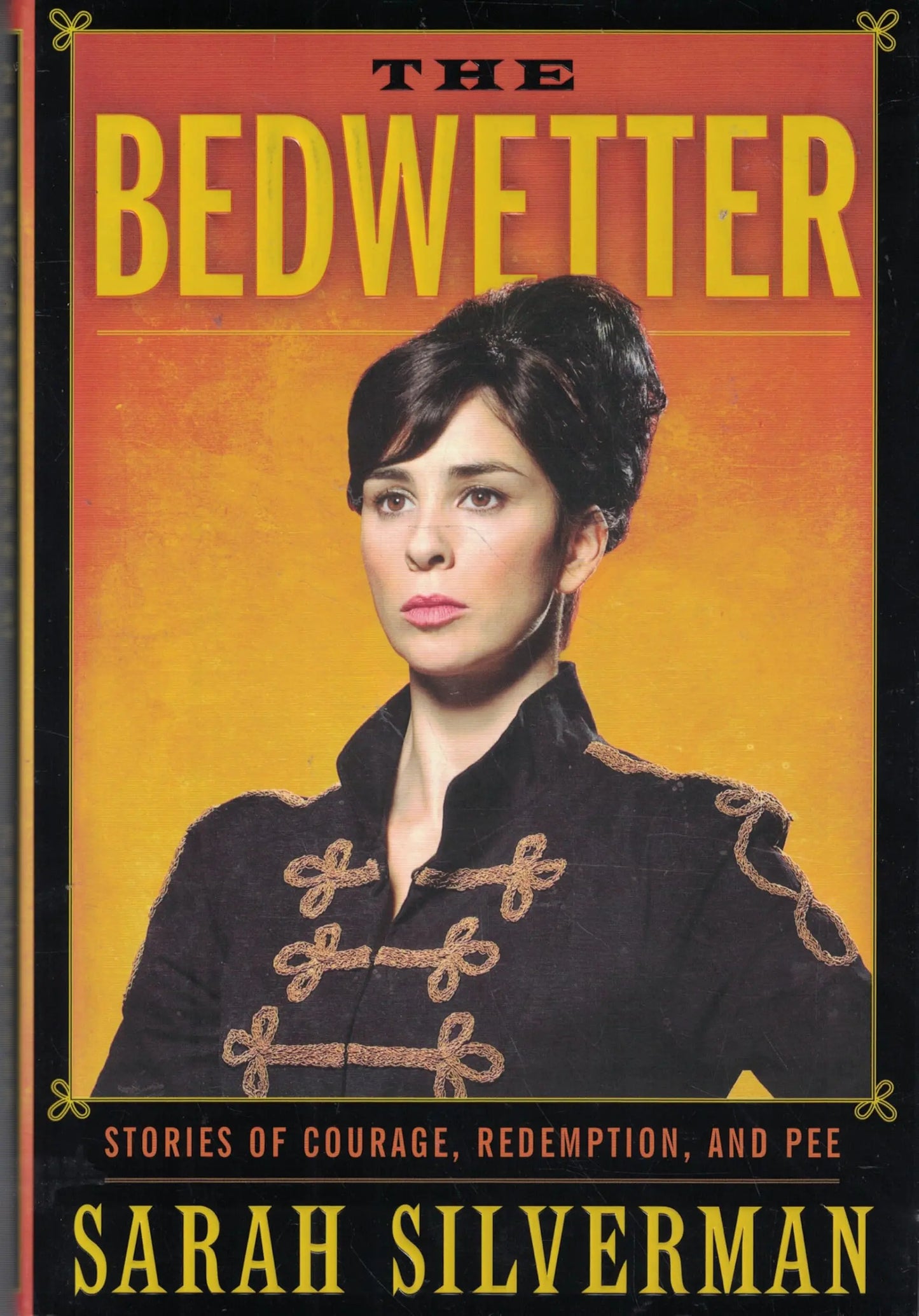The Bedwetter: Stories of Courage, Redemption, and Pee The Happy Book Stack