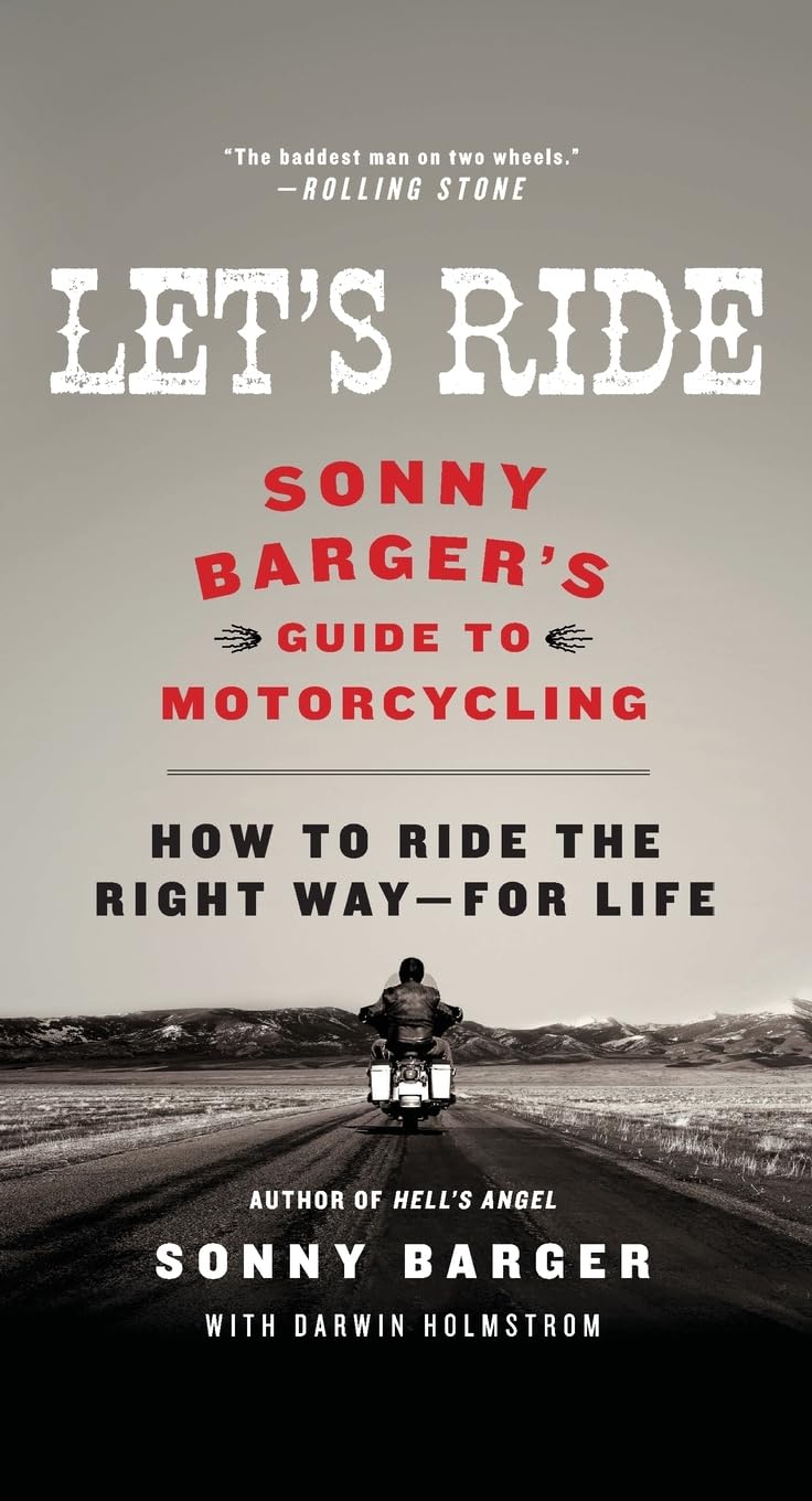 Let's Ride: Sonny Barger's Guide to Motorcycling The Happy Book Stack