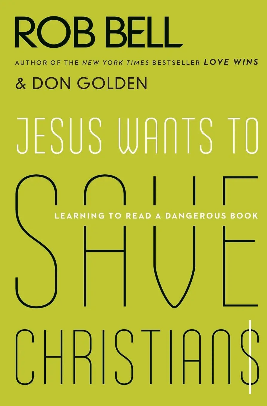 Jesus Wants to Save Christians: Learning to Read a Dangerous Book The Happy Book Stack