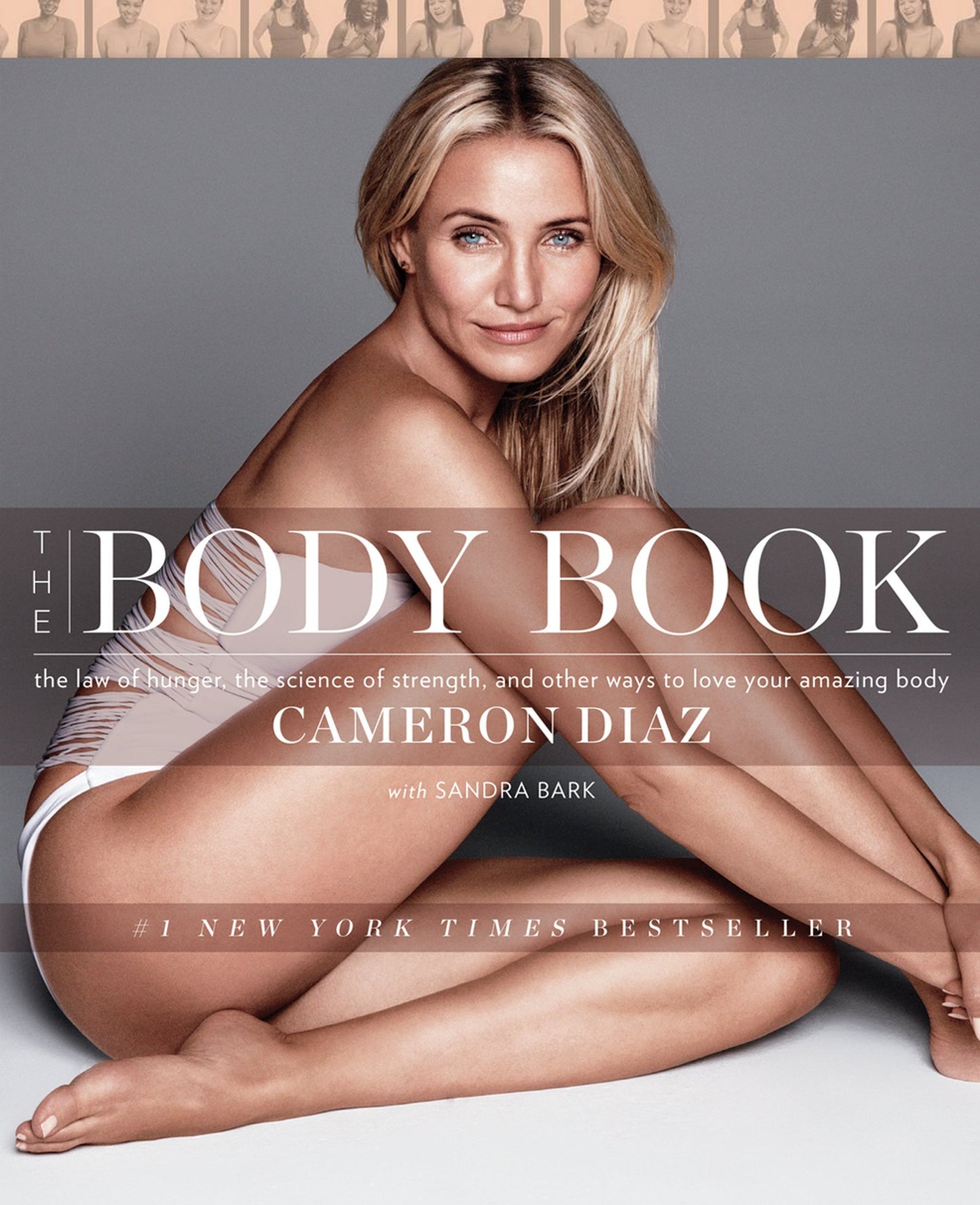 The Body Book: The Law of Hunger, the Science of Strength, and Other Ways to Love Your Amazing Body - Cameron Diaz The Happy Book Stack