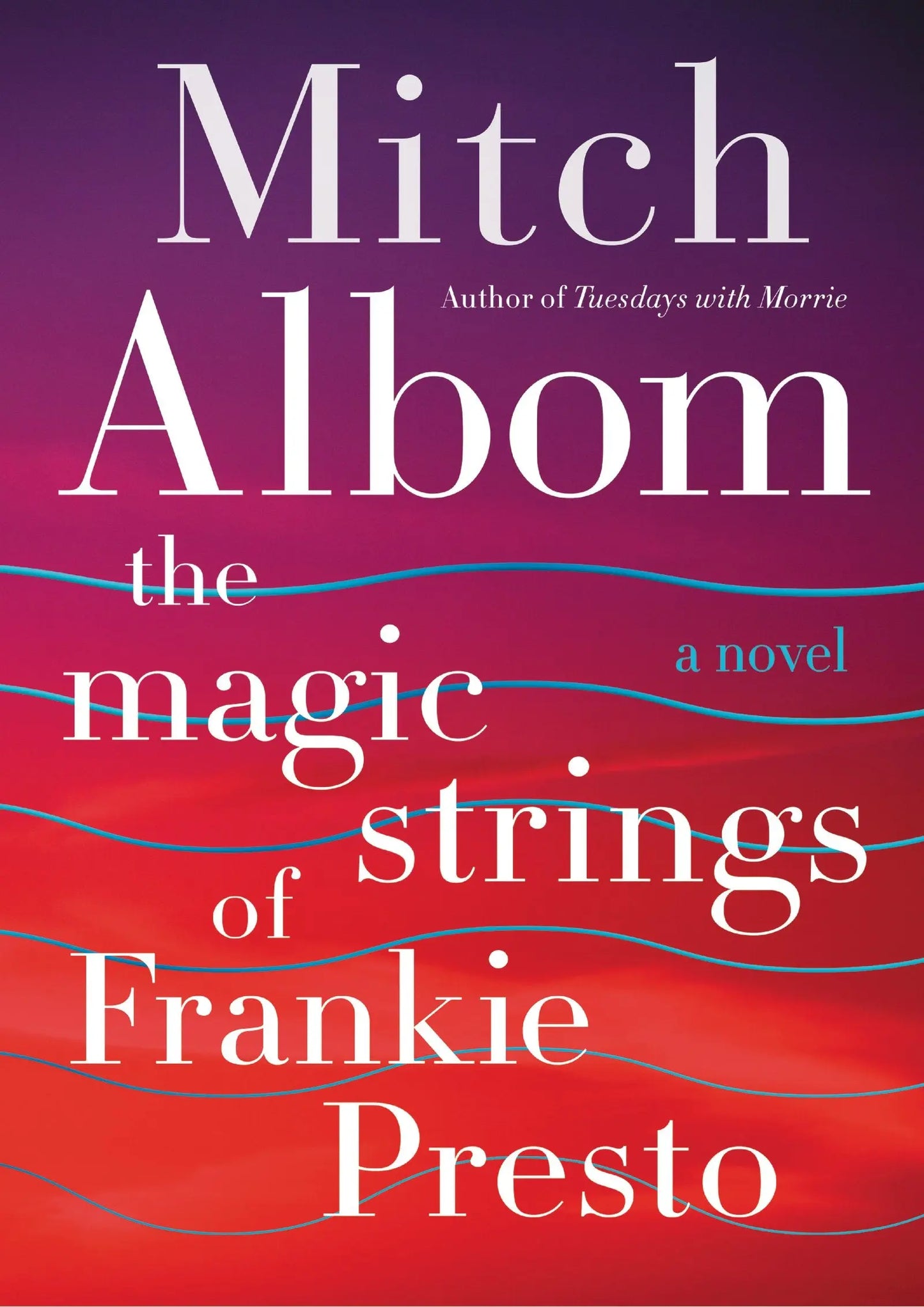 The Magic Strings of Frankie Presto: A Novel The Happy Book Stack