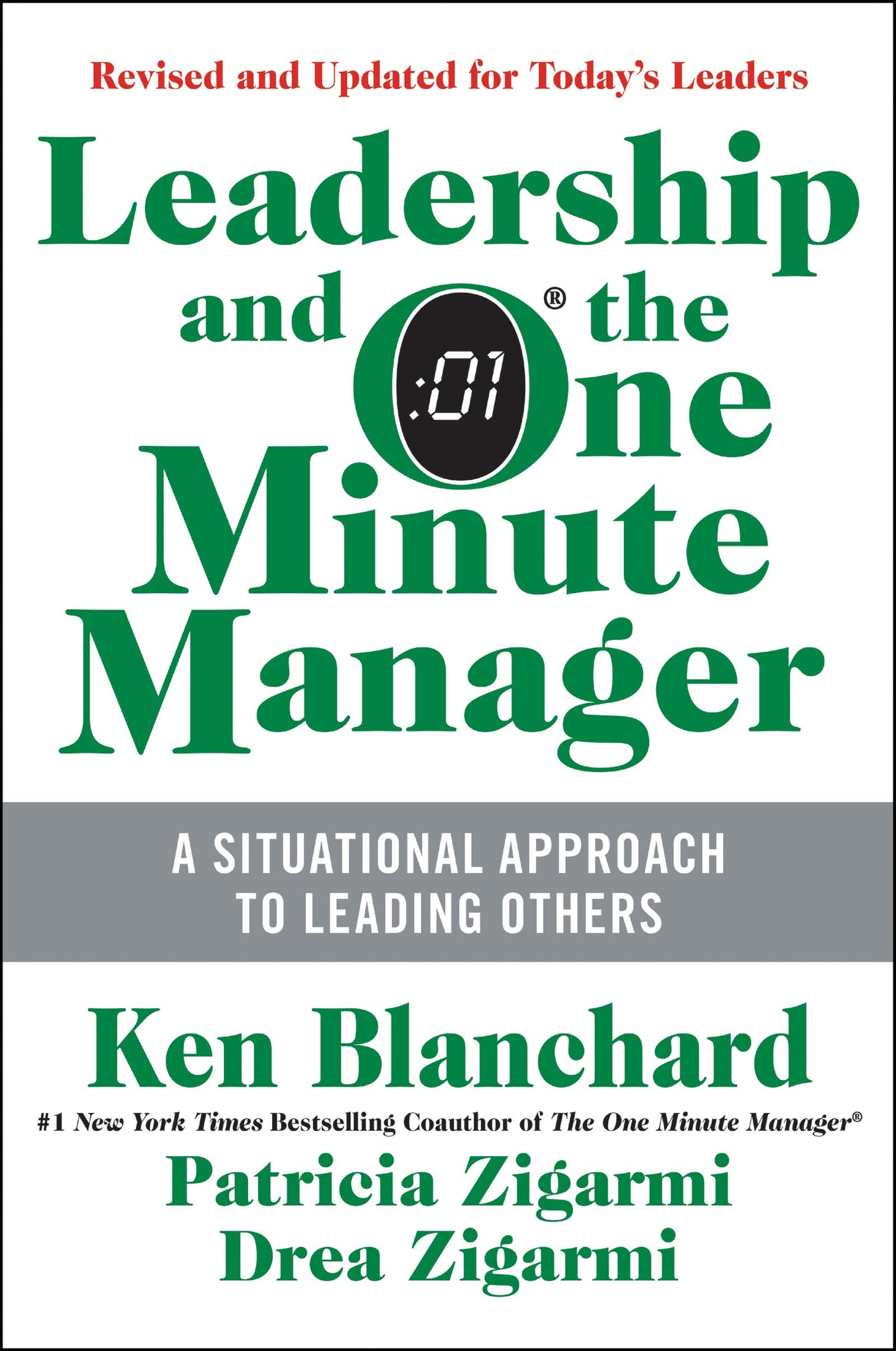 Leadership and the One Minute Manager: Increasing Effectiveness Through Situational Leadership II The Happy Book Stack
