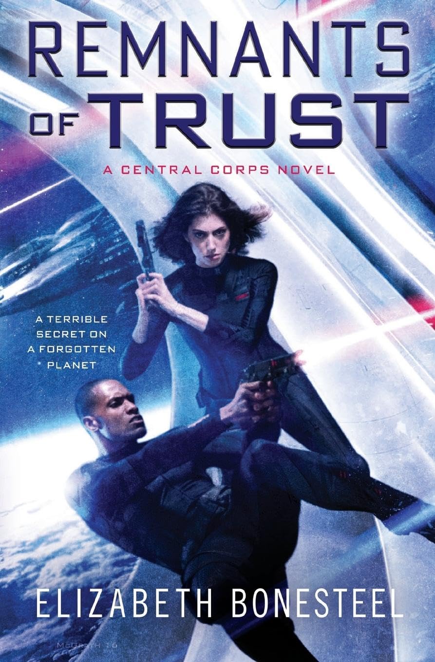 Remnants of Trust: A Central Corps Novel The Happy Book Stack