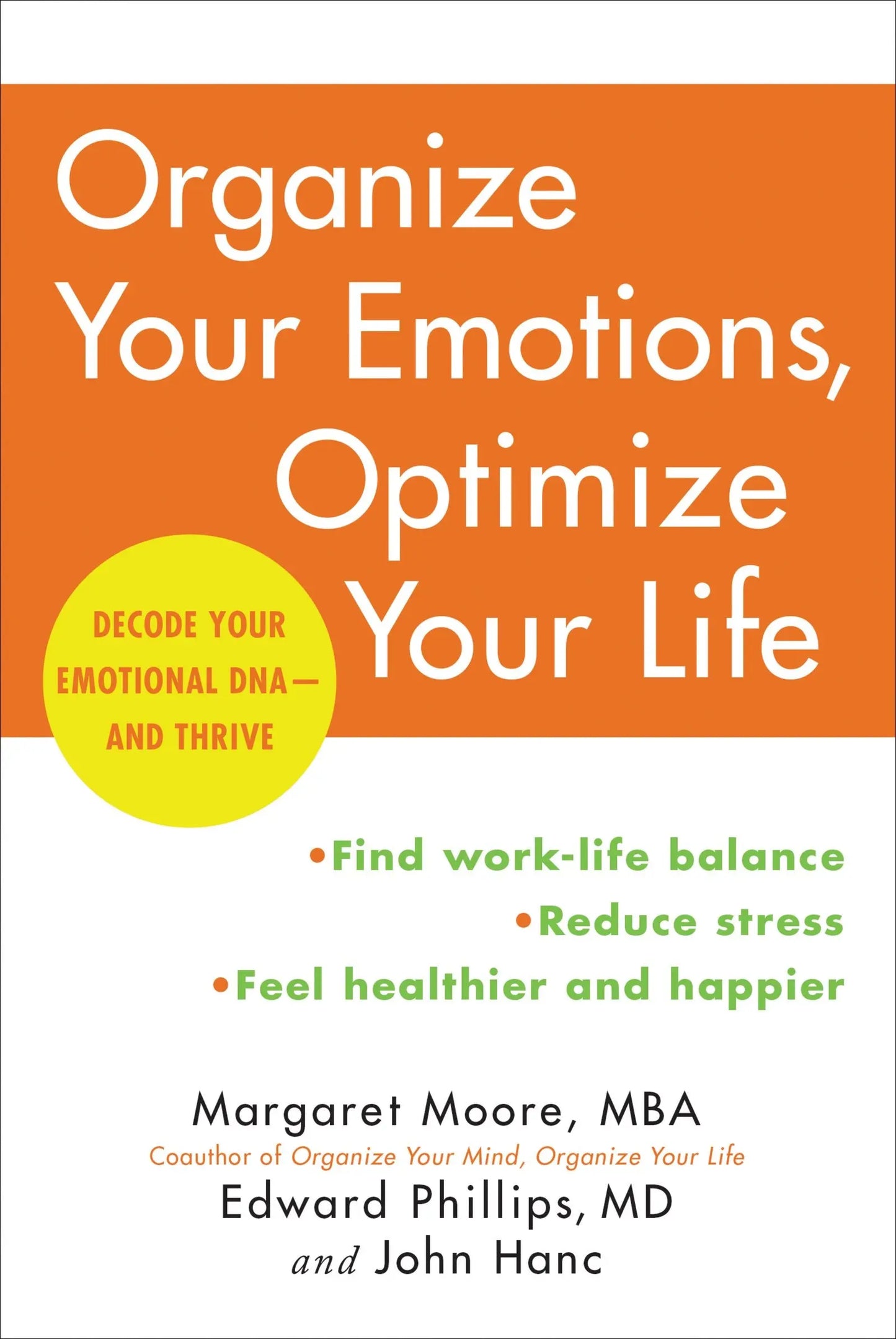 Organize Your Emotions, Optimize Your Life: Decode Your Emotional DNA-and Thrive The Happy Book Stack