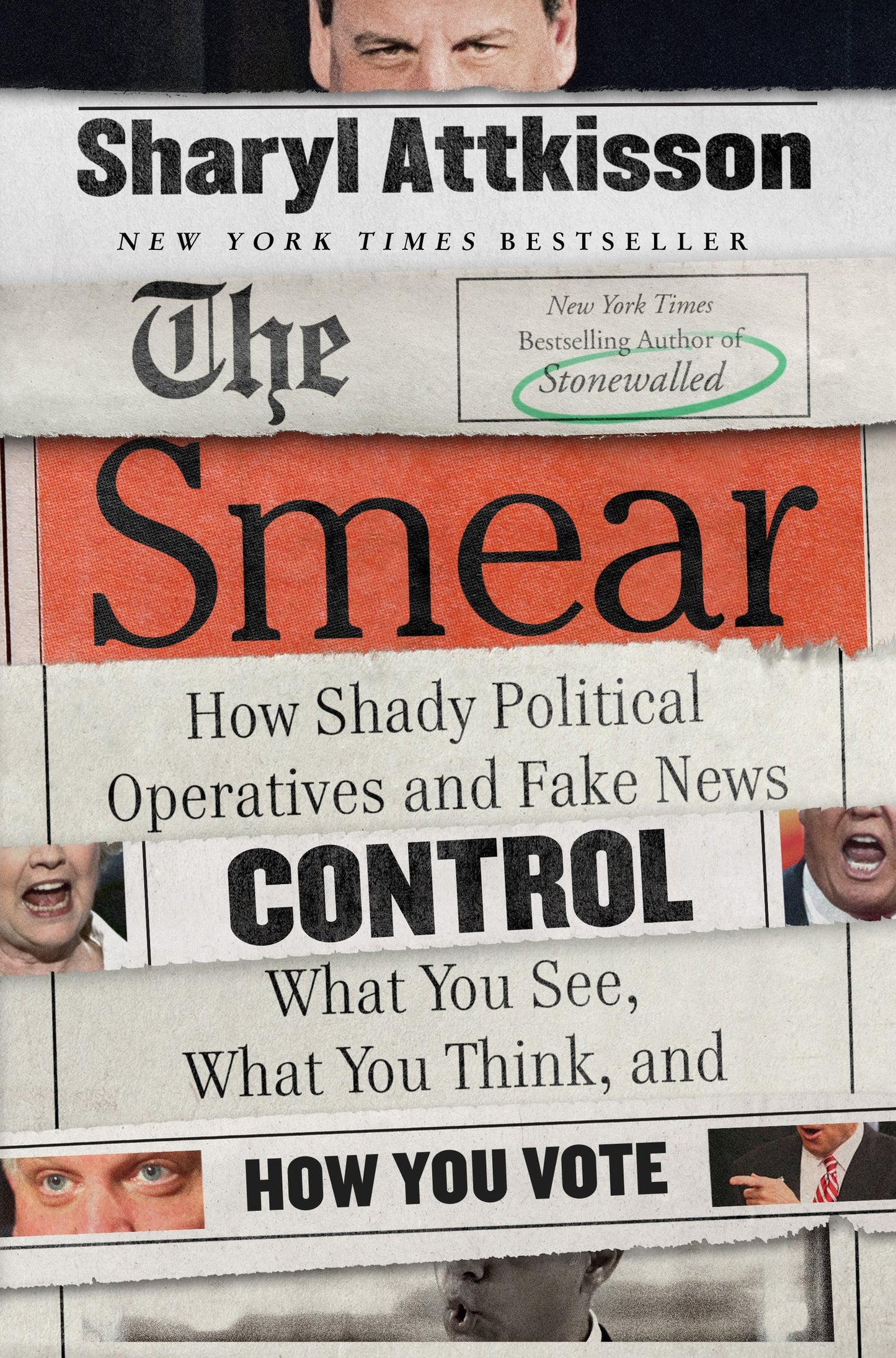 The Smear: How Shady Political Operatives and Fake News Control What You See, What You Think, and How You Vote The Happy Book Stack