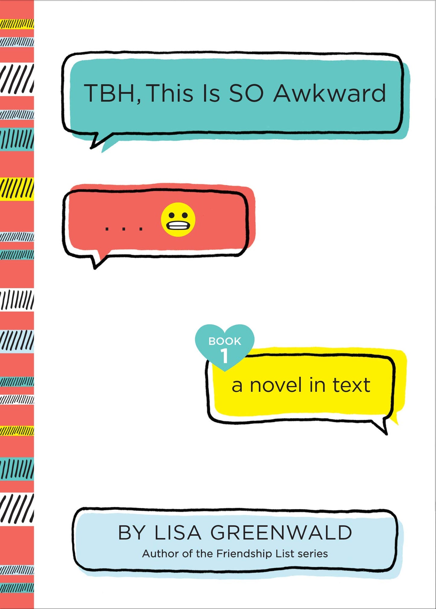 TBH #1: TBH, This Is So Awkward The Happy Book Stack
