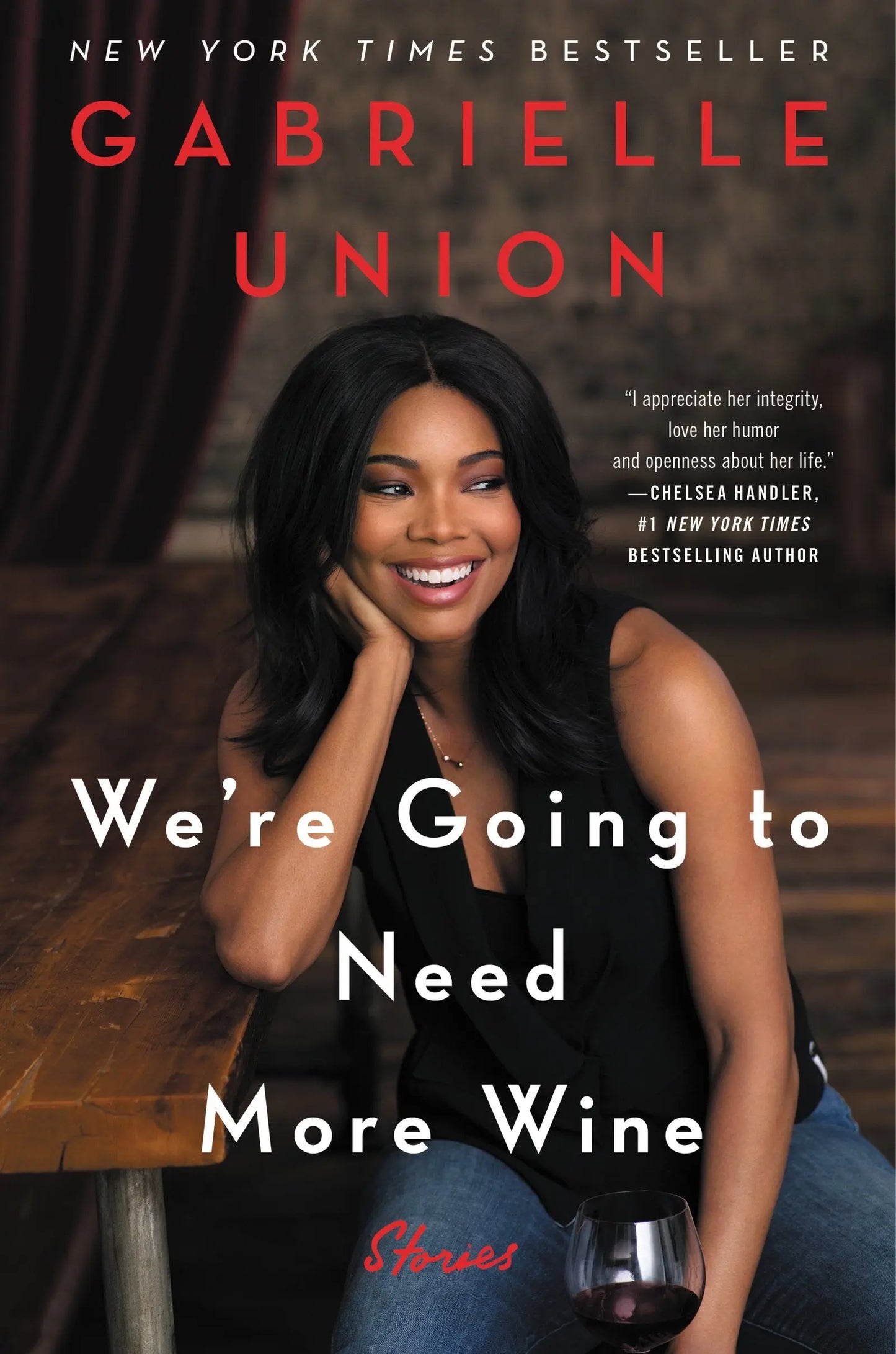We're Going to Need More Wine: Stories That Are Funny, Complicated, and True The Happy Book Stack