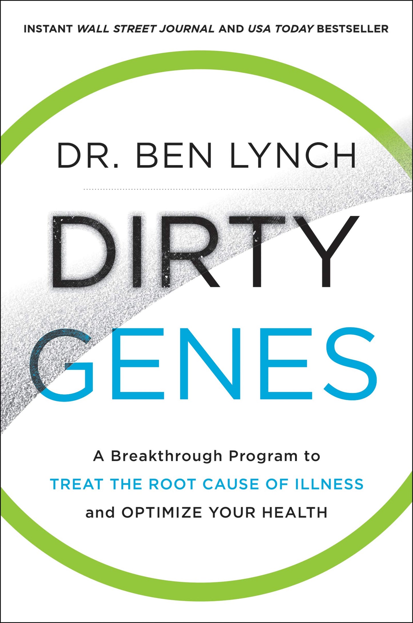 Dirty Genes: A Revolutionary Approach to Health and Wellness Through Nutritional Genetics and Personalized Plans for a Happier, Healthier You The Happy Book Stack