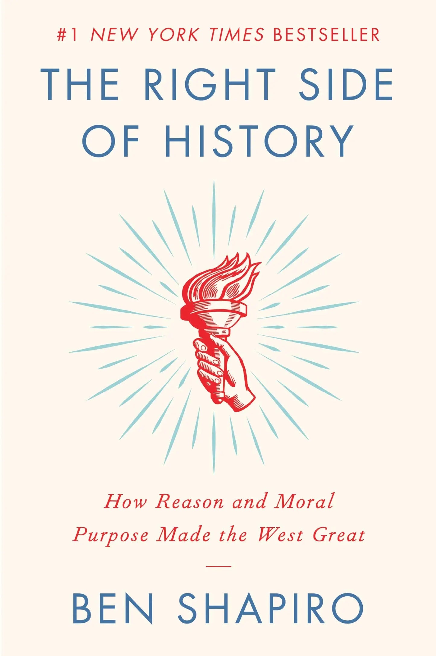 The Right Side of History: How Reason and Moral Purpose Made the West Great The Happy Book Stack