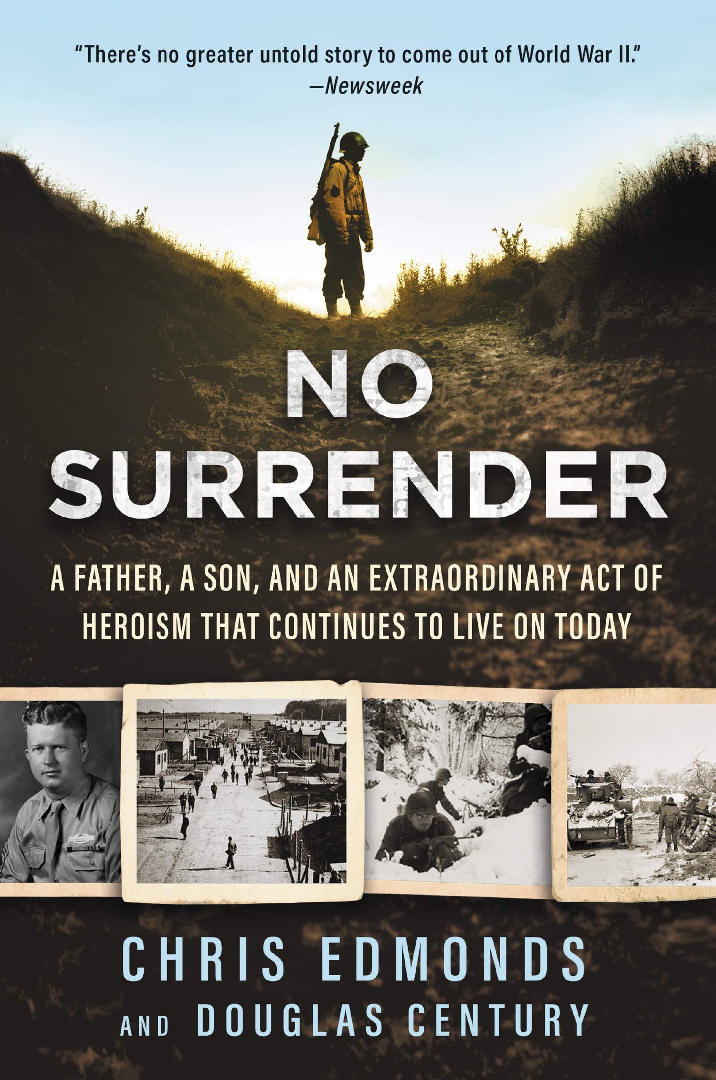No Surrender: A Father, a Son, and an Extraordinary Act of Heroism That Continues to Live on Today – A WWII Military Biography of Courage, Compassion, and Redemption The Happy Book Stack