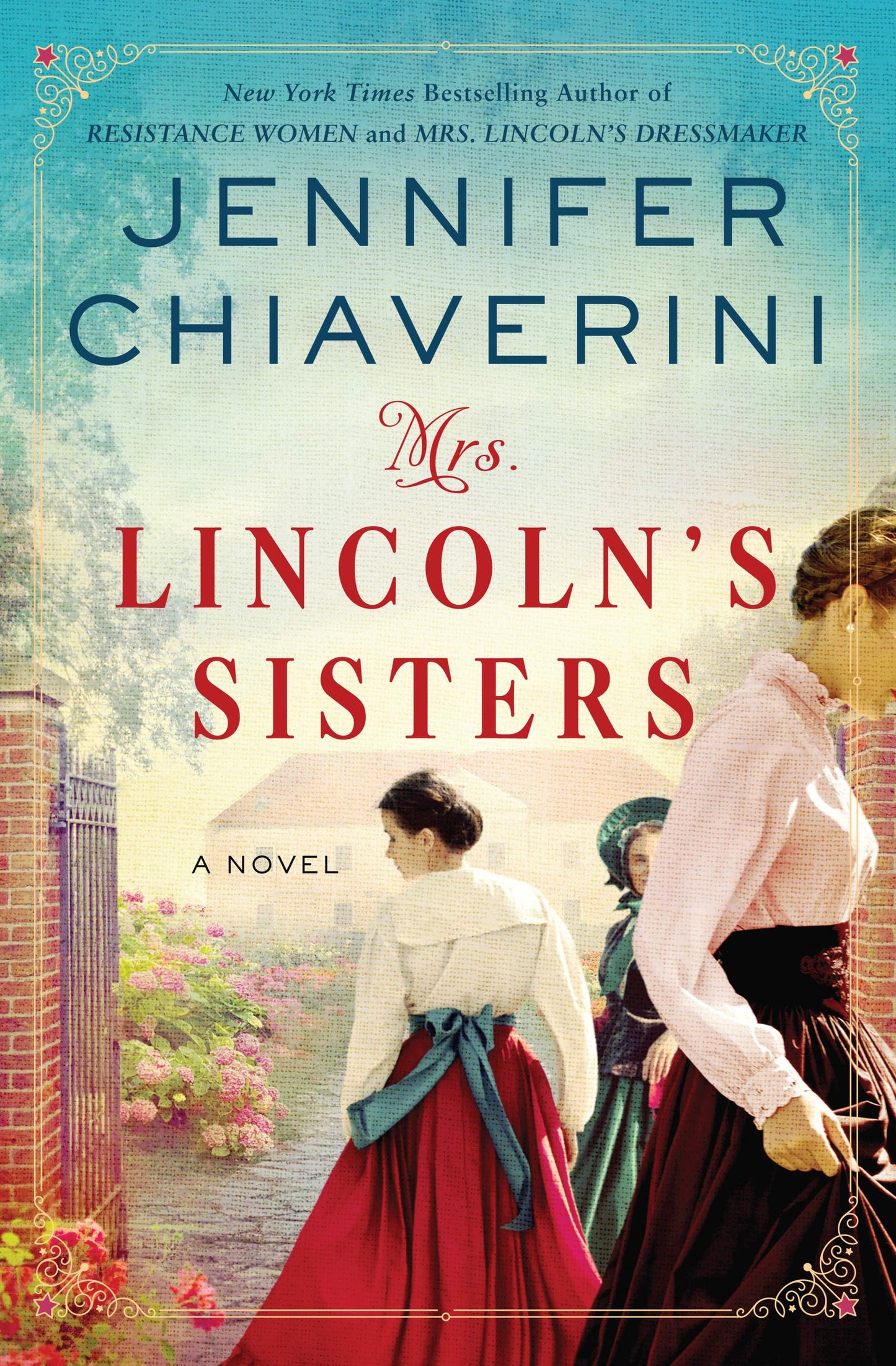 Mrs. Lincoln's Sisters: A Story of Love, Loss, and Sisterhood During the Civil War The Happy Book Stack