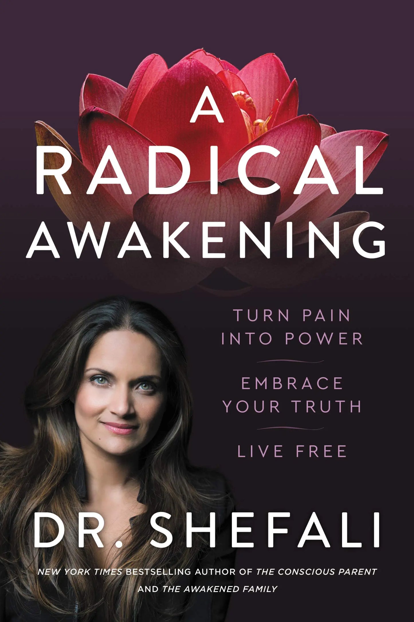A Radical Awakening: Turn Pain into Power, Embrace Your Truth, Live Free The Happy Book Stack