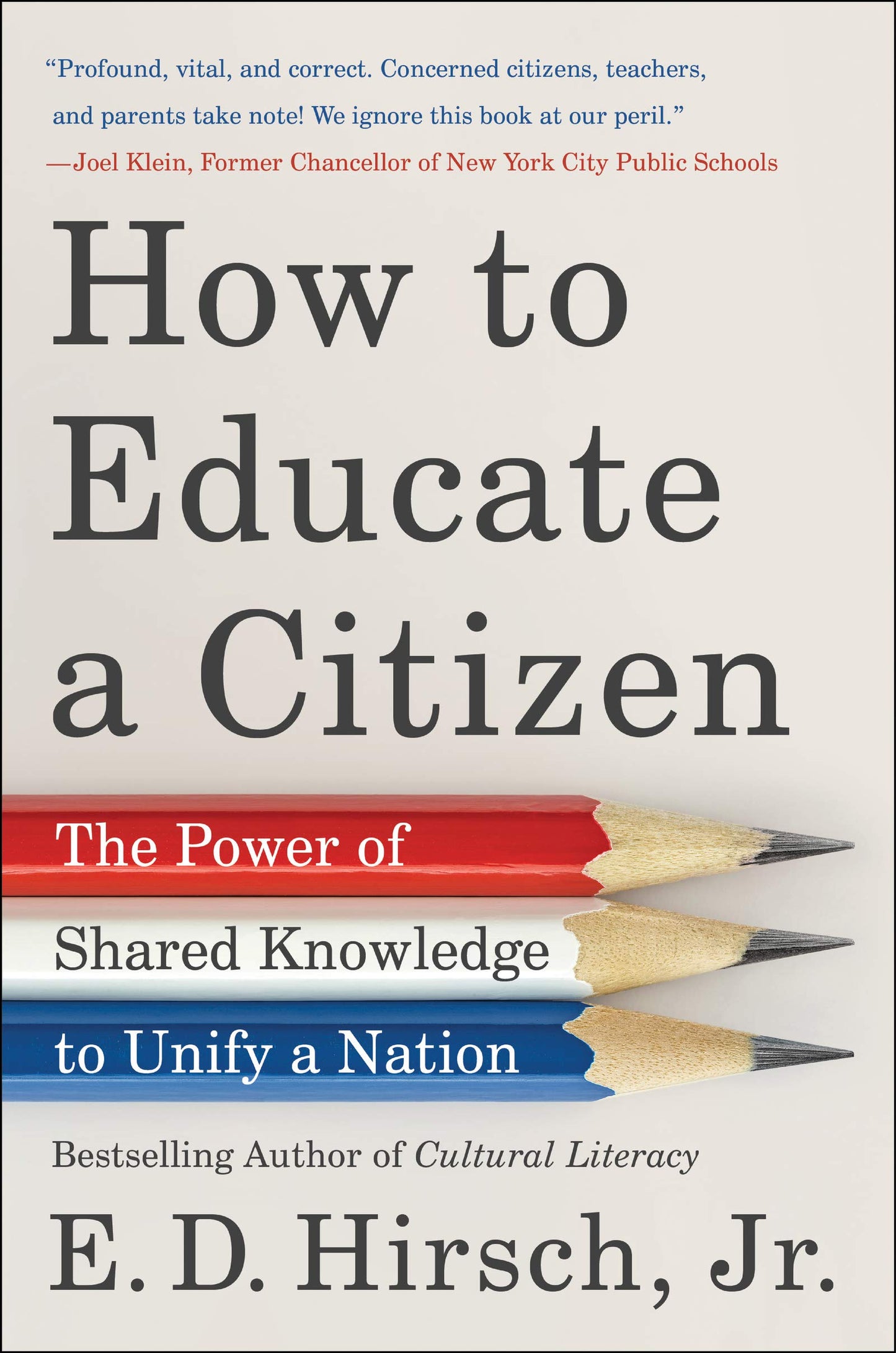 How to Educate a Citizen: The Power of Shared Knowledge to Unify a Nation The Happy Book Stack