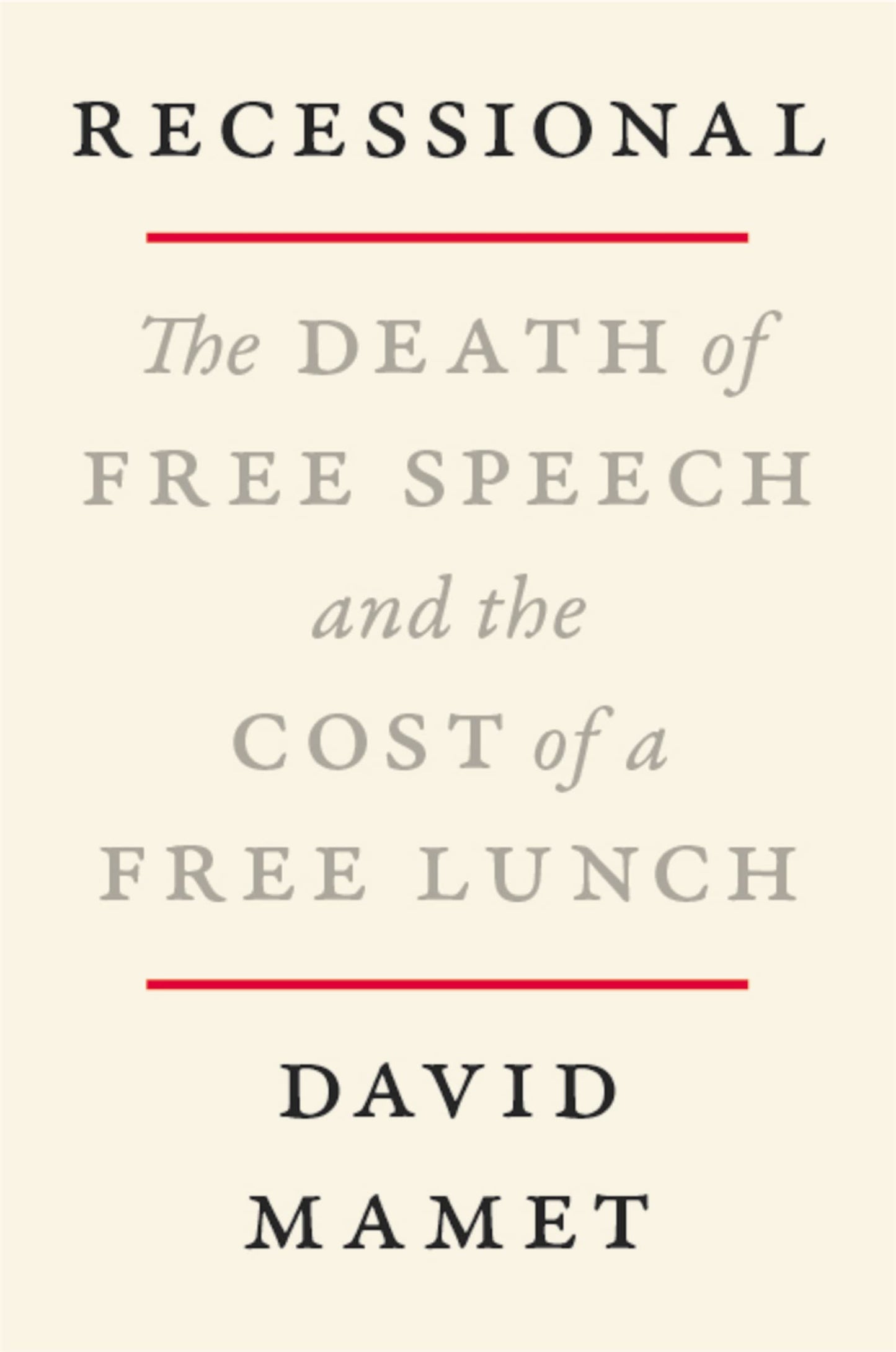 Recessional: The Death of Free Speech and the Cost of a Free Lunch The Happy Book Stack