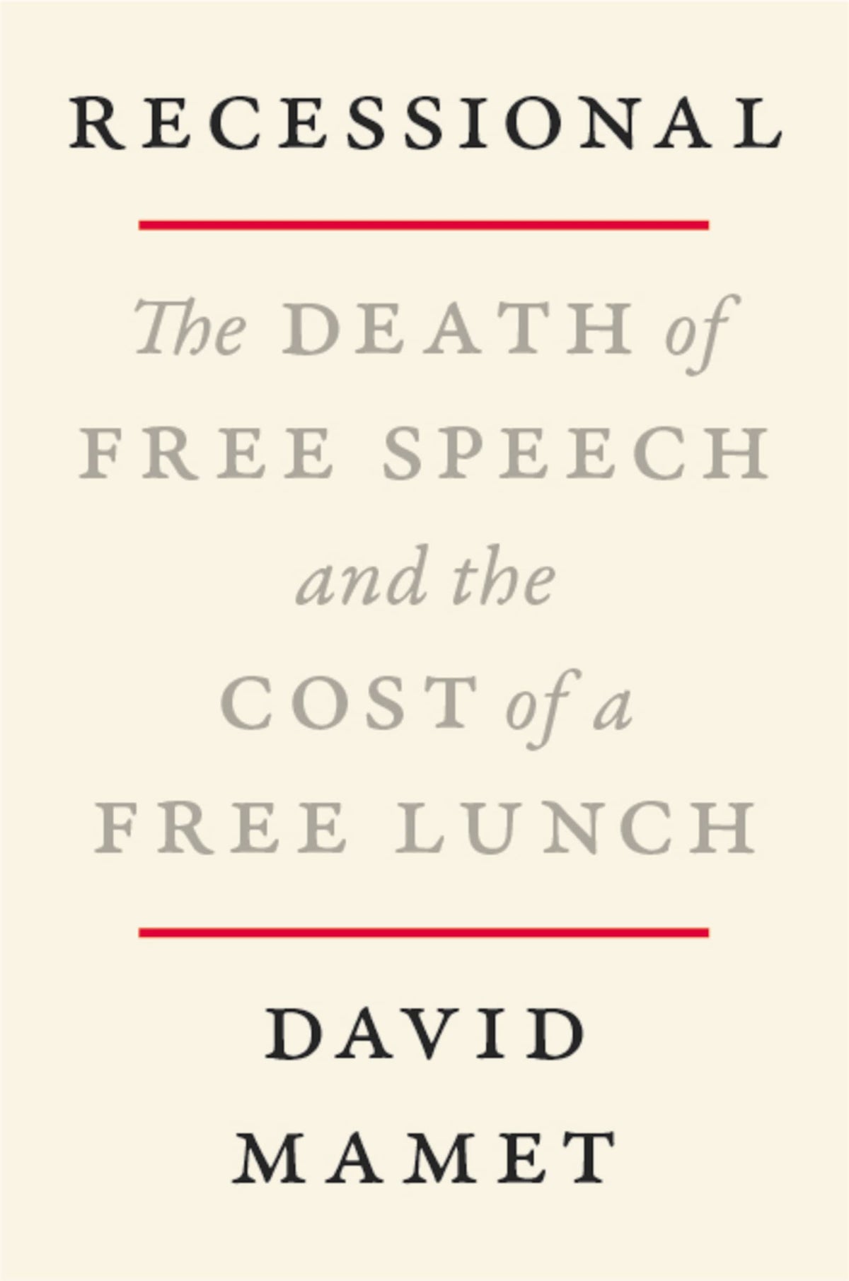 Recessional: The Death of Free Speech and the Cost of a Free Lunch The Happy Book Stack