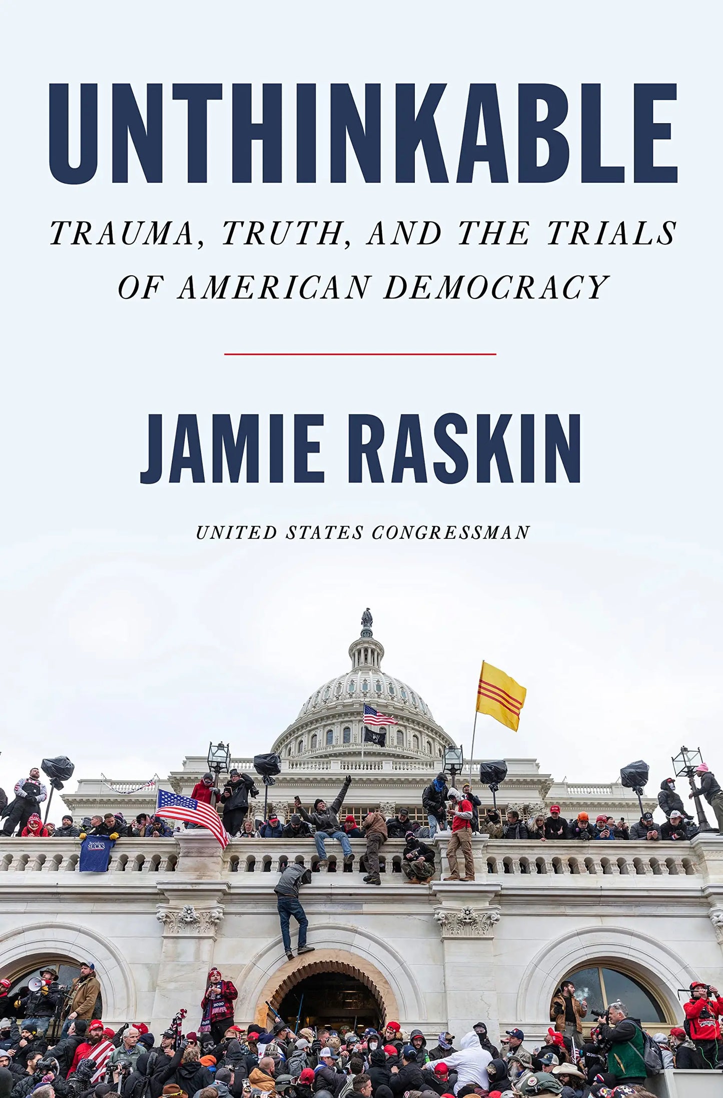 Unthinkable: Trauma, Truth, and the Trials of American Democracy The Happy Book Stack