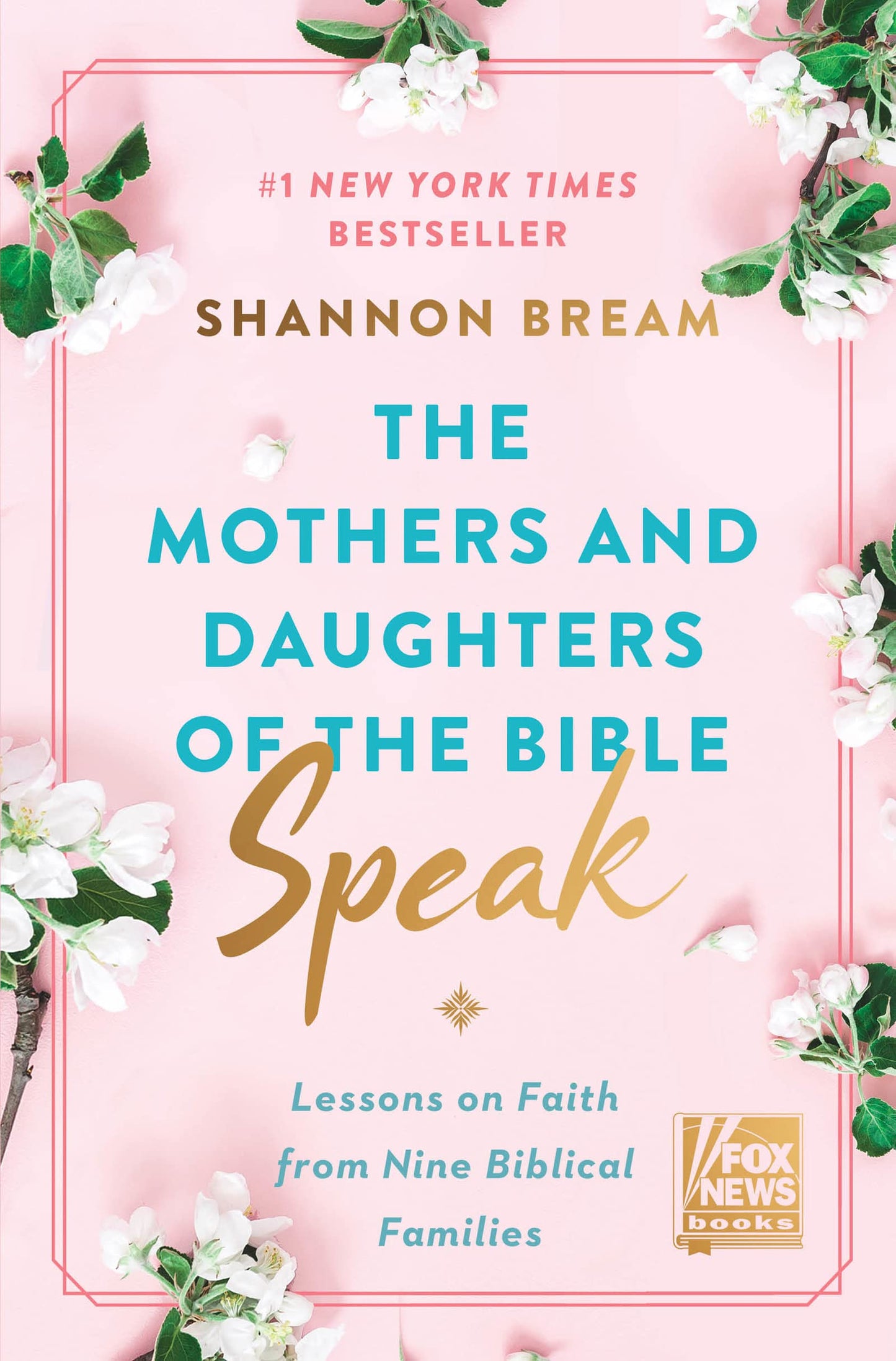 The Mothers and Daughters of the Bible Speak: Lessons on Faith from Nine Biblical Families (Fox News Books, 4) The Happy Book Stack