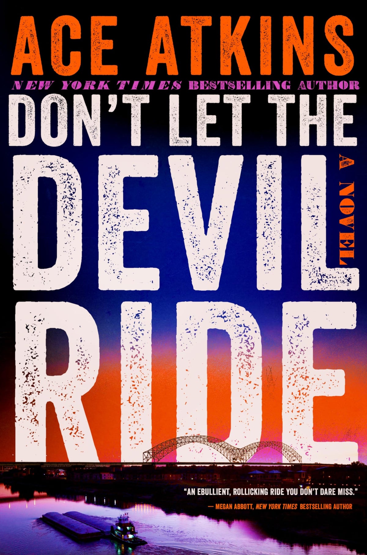 Don't Let the Devil Ride: A Novel The Happy Book Stack