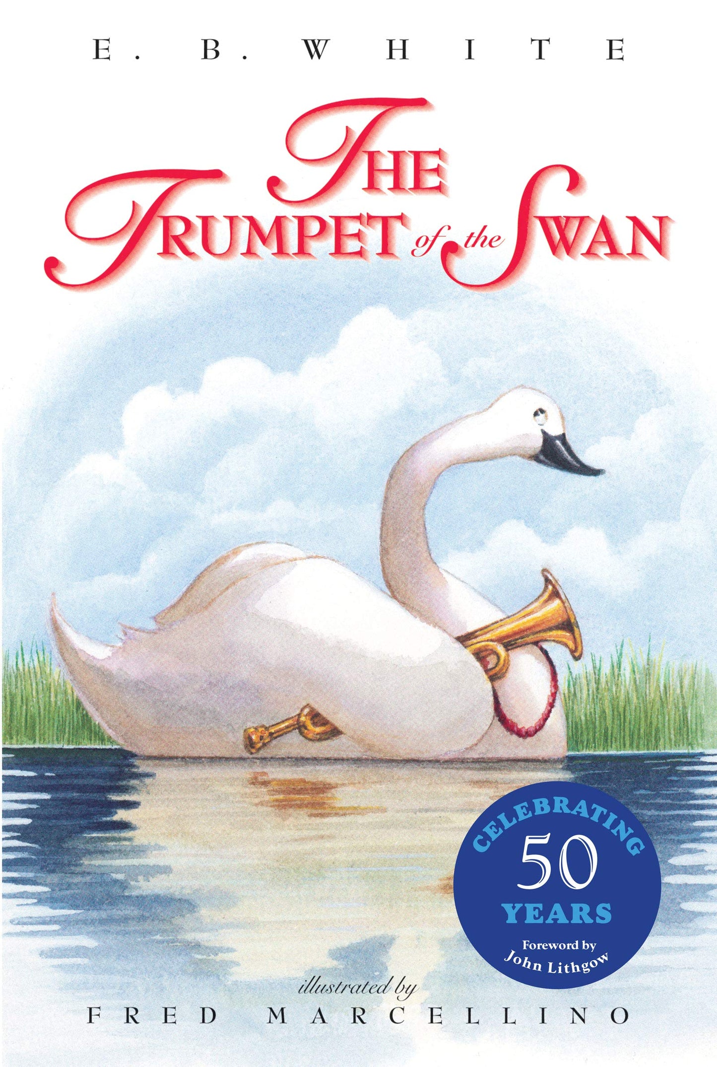 The Trumpet of the Swan 50th Anniversary The Happy Book Stack