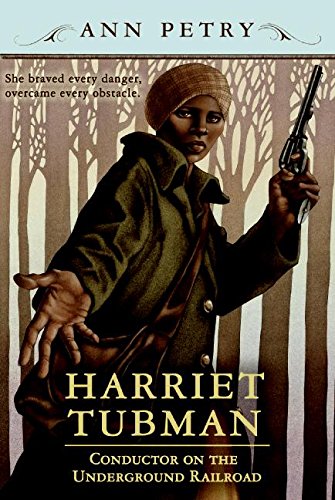 Harriet Tubman: Conductor on the Underground Railroad The Happy Book Stack