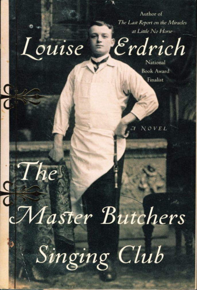 The Master Butchers Singing Club: A Novel The Happy Book Stack