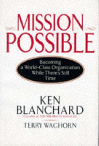 Mission Possible: Becoming a World-Class Organization While There's Still Time The Happy Book Stack