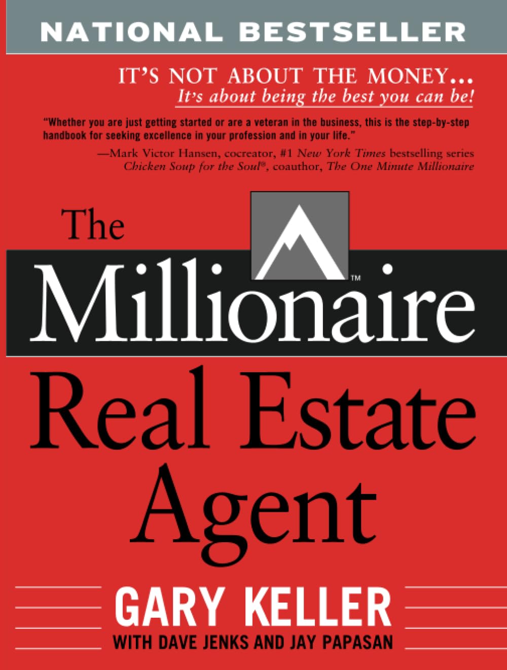 The Millionaire Real Estate Agent: It's Not About the Money It's About Being the Best You Can Be - 2648