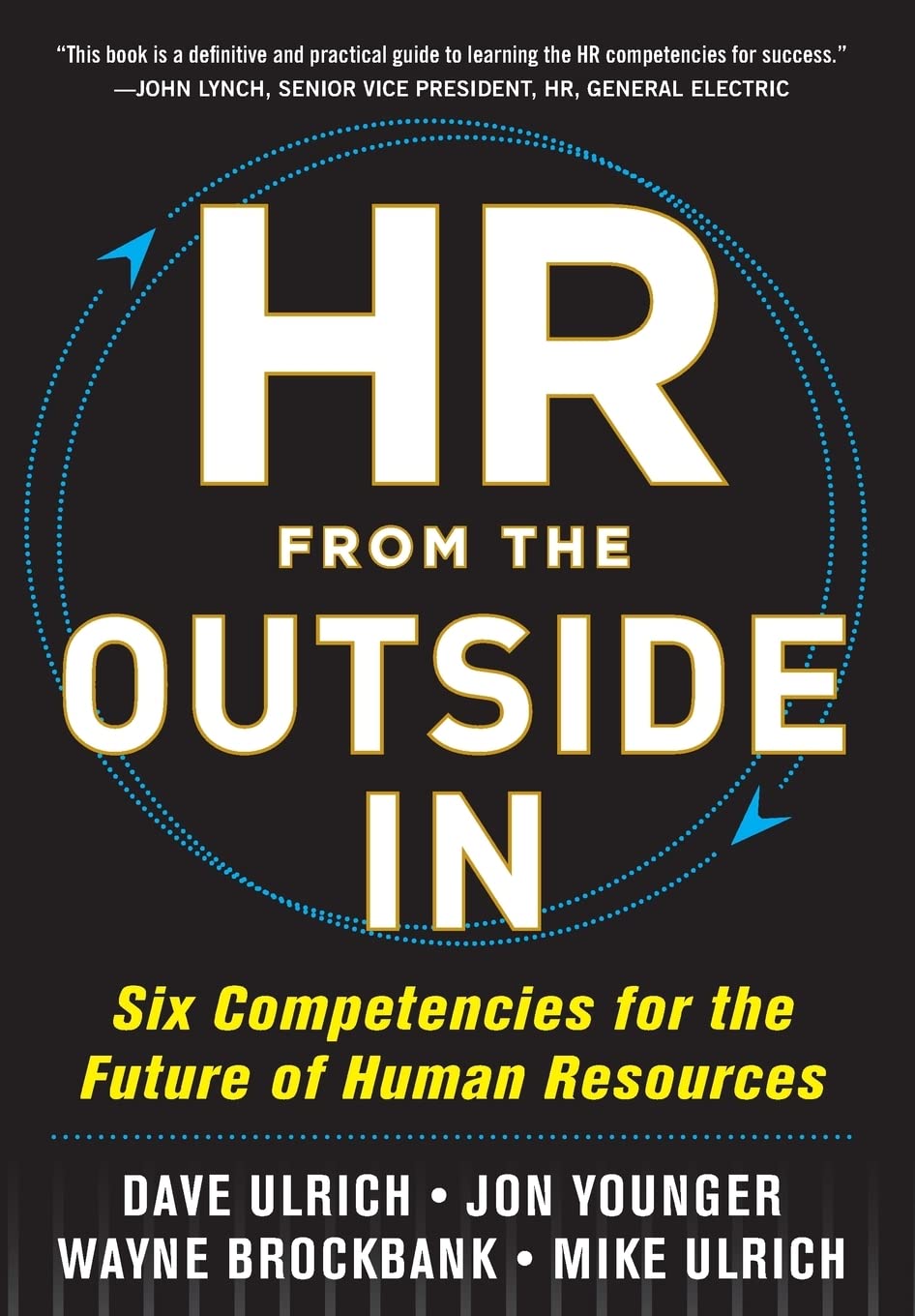 HR from the Outside In: Six Competencies for the Future of Human Resources The Happy Book Stack