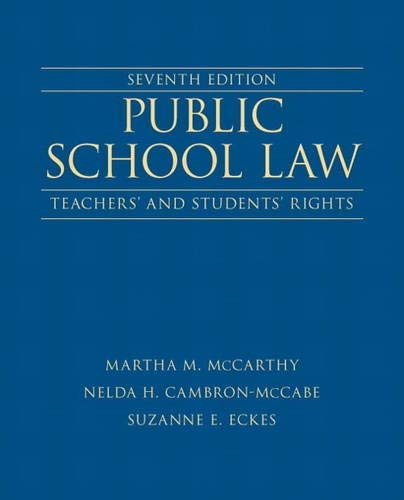 Public School Law: Teachers' and Students' Rights (7th Edition) - 366